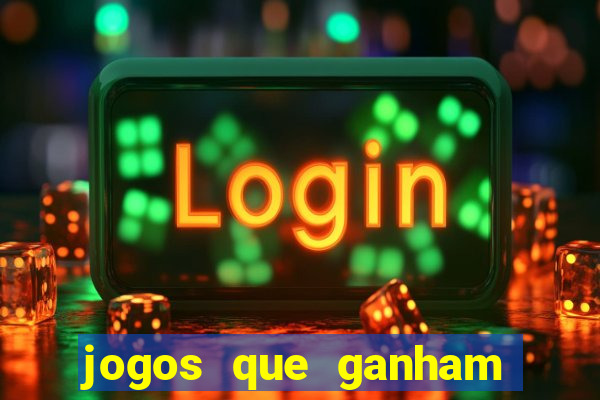 jogos que ganham dinheiro de verdade